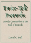 Image for Twice-Told Proverbs and the Composition of the Book of Proverbs
