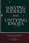 Image for Solving Riddles and Untying Knots
