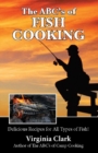 Image for The ABC&#39;s of Fish Cooking