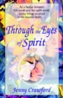 Image for THROUGH THE EYES OF SPIRIT