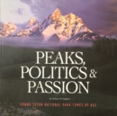 Image for Peaks, Politics &amp; Passion