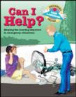 Image for Can I Help? : Helping the Hearing Impaired in Emergency Situations