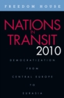Image for Nations in Transit 2010 : Democratization from Central Europe to Eurasia