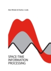 Image for Space-Time Information Processing