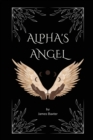 Image for Alpha&#39;s Angel