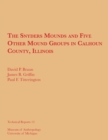 Image for The Snyders Mounds and Five Other Mound Groups in Calhoun County, Illinois