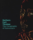 Image for Barbara Earl Thomas : The Geography of Innocence