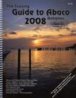 Image for CRUISING GUIDE TO ABACO BAHAMAS 2008