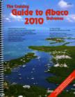 Image for CRUISING GUIDE TO ABACO BAHAMAS 2010