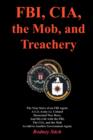 Image for FBI, CIA, the Mob, and Treachery