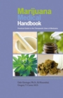 Image for Marijuana medical handbook: practical guide to therapeutic uses of marijuana