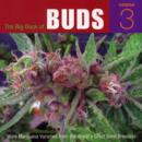 Image for Big book of buds  : marijuana varieties from the world&#39;s great seed breedersVol. 3