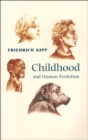 Image for Childhood and Human Evolution