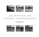 Image for An Optics of Visual Experience