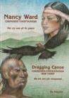 Image for Nancy Ward / Dragging Canoe : Cherokee Chieftainess / Cherokee-Chickamauga War Chief
