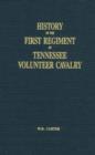 Image for History of the First Regiment of the Tennessee Volunteer Cavalry