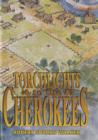 Image for Torchlights to the Cherokees