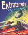 Image for Extraterrestrial Archaeology