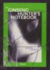 Image for The Ginseng Hunter&#39;s Notebook