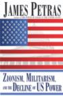Image for Zionism, Militarism and the Decline of US Power