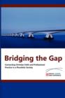 Image for Bridging the Gap : Connecting Christian Faith and Professional Practice