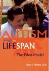 Image for Autism through the lifespan  : the Eden model