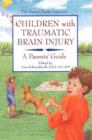 Image for Children with traumatic brain injury  : a parents&#39; guide