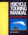Image for The bicyle touring manual  : using the bicycle for touring and camping