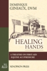 Image for Healing Hands : A Treatise on First-Aid Equine Acupressure