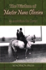 Image for The Wisdom of Master Nuno Oliveira by Antoine de Coux