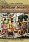 Image for The Italian Tradition of Equestrian Art : A Survey of the Treatises on Horsemanship from the Renaissance and the Centuries Following