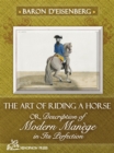 Image for Art of Riding a Horse, Or Description of Modern Manege: In Its Perfection