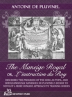 Image for Le Maneige Royal Or, L&#39;instruction Du Roy: En L&#39;exercice De Monter a Cheval