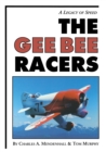 Image for The Gee Bee Racers : A Legacy of Speed