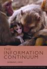 Image for The Information Continuum : Evolution of Social Information Transfer in Monkeys, Apes, and Hominids