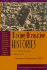 Image for Making Alternative Histories : The Practice of Archaeology and History in Non-Western Settings