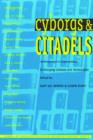 Image for Cyborgs &amp; Citadels : Anthropological Interventions in Emerging Sciences and Technologies