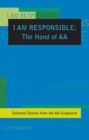 Image for I Am Responsible : The Hand of AA