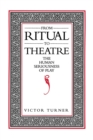 Image for From ritual to theatre  : the human seriousness of play