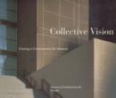Image for Collective Vision - Creating a Contemporary Art Museum