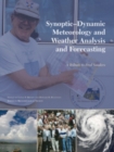 Image for Synoptic-Dynamic Meteorology and Weather Analysis and Forecasting: A Tribute to Fred Sanders