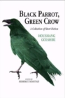 Image for Black Parrot, Green Crow : A Collection of Short Fiction