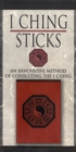Image for I Ching Sticks : An Innnovative Method of Consulting the i Ching