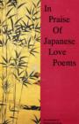 Image for In Praise of Japanese Love Poems