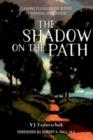 Image for The Shadow on the Path : Clearing the Psychological Blocks to Spiritual Development