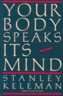 Image for Your Body Speaks Its Mind