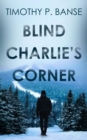 Image for Blind Charlies&#39; Corner