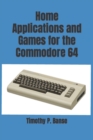 Image for Home Applications and Games for the Commodore 64
