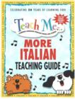 Image for Teach Me More Italian Teaching Guide : Learning Language Through Songs and Stories