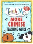 Image for Teach Me More Chinese Teaching Guide : Learning Language Through Songs &amp; Stories